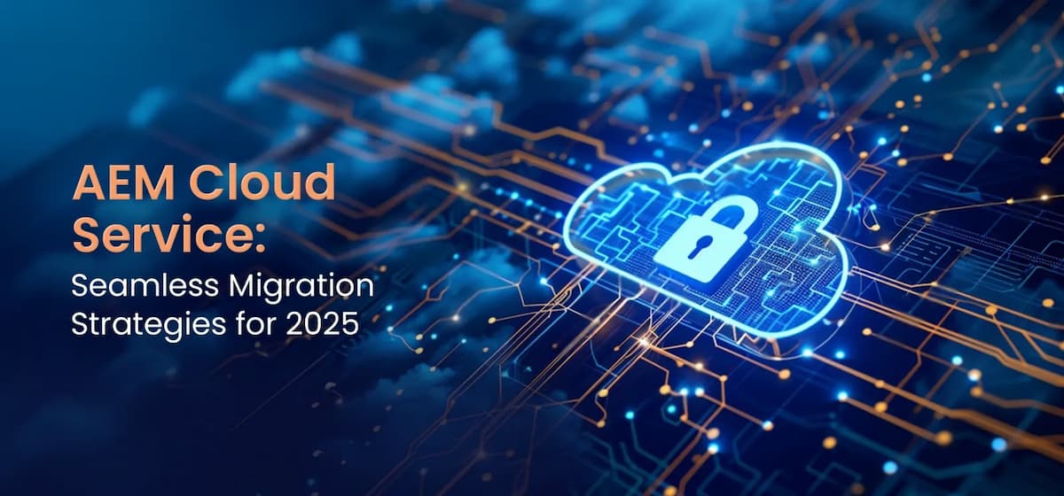 AEM Cloud Service 2025 migration strategy with secure cloud icon.