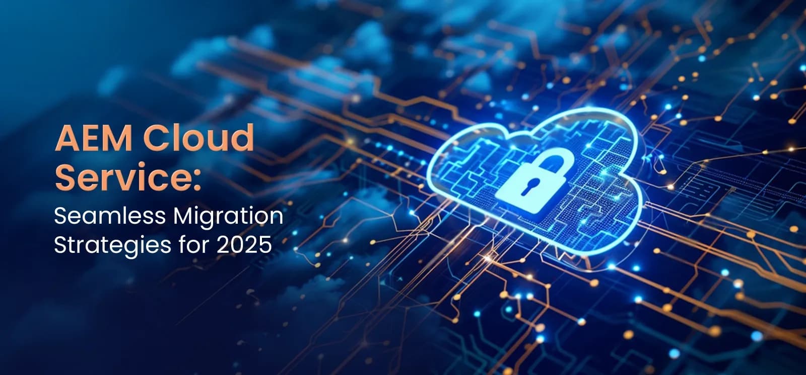 AEM Cloud Service 2025 migration strategy with secure cloud icon.