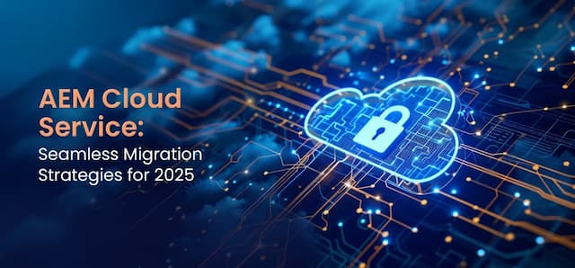 AEM Cloud Service 2025 migration strategy with secure cloud icon.