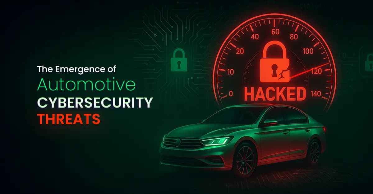 The Emergence of Automotive Cybersecurity Threats